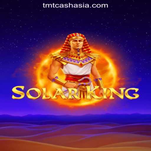 Explore the Thrilling Adventure of SolarKing at TMTCash Online Casino Philippines